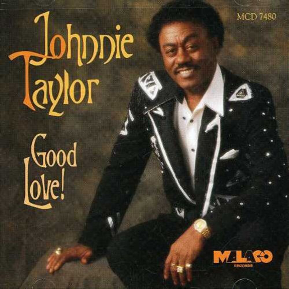 Johnnie Taylor - Good Love  CD
